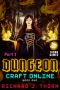 [Dungeon Craft Online 01] • Endless Dungeon